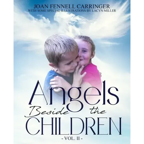Angels Beside the Children - Vol. II