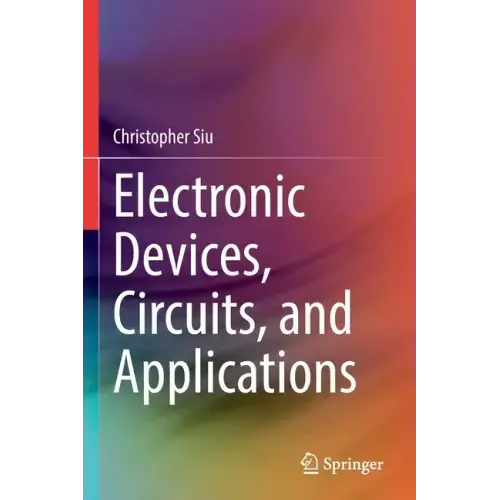 Electronic Devices, Circuits, and Applications