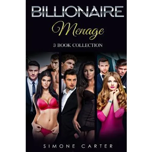 Menage: Billionaire Menage: 3 Book Collection
