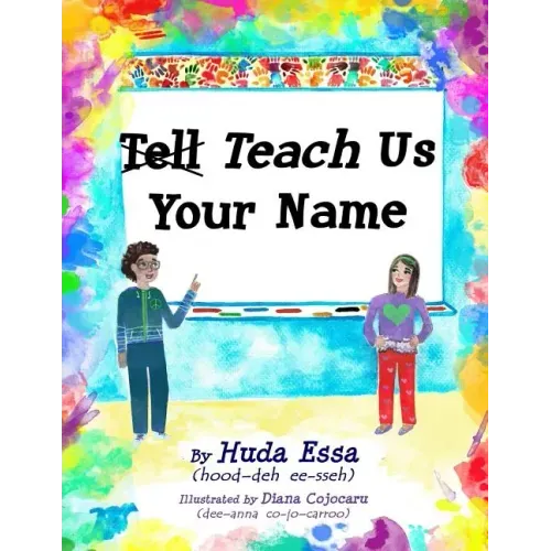 Teach Us Your Name: Empowering Children to Teach Others to Pronounce their Names Correctly