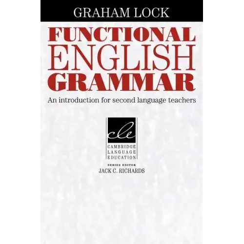 Functional English Grammar: An Introduction for Second Language Teachers