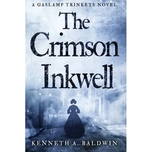 The Crimson Inkwell: A Gaslamp Trinkets Novel