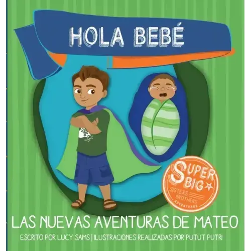 Hola Bebé - Las Nuevas Aventuras de Mateo: Mateo Super Big Brother Series - 1