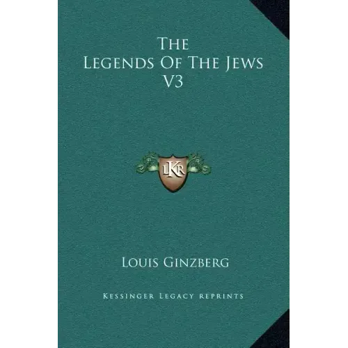 The Legends of the Jews V3