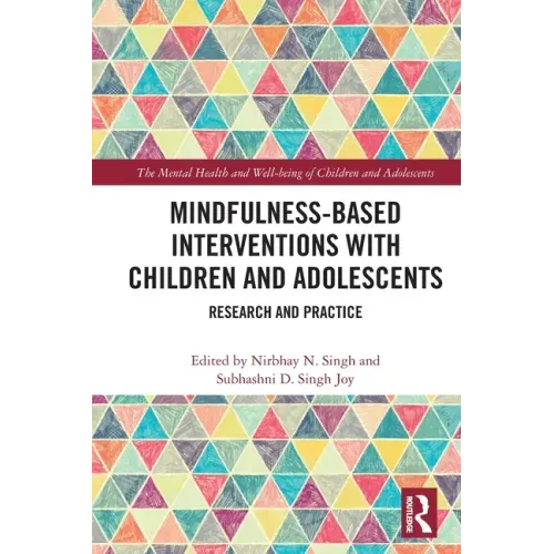 Mindfulness-Based Interventions with Children and Adolescents: Research and Practice - Paperback