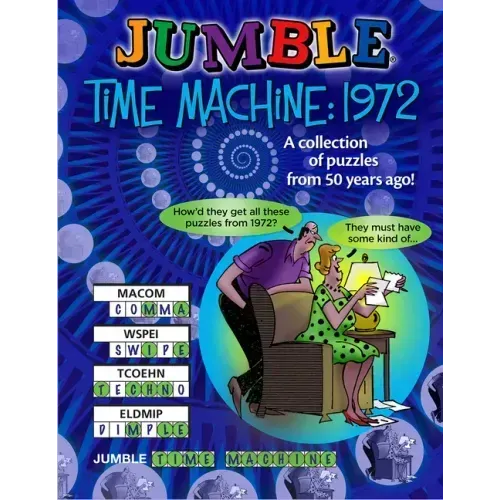 Jumble(r) Time Machine 1972: A Collection of Puzzles from 50 Years Ago!