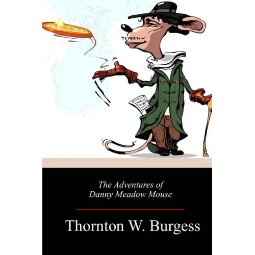 The Adventures of Danny Meadow Mouse