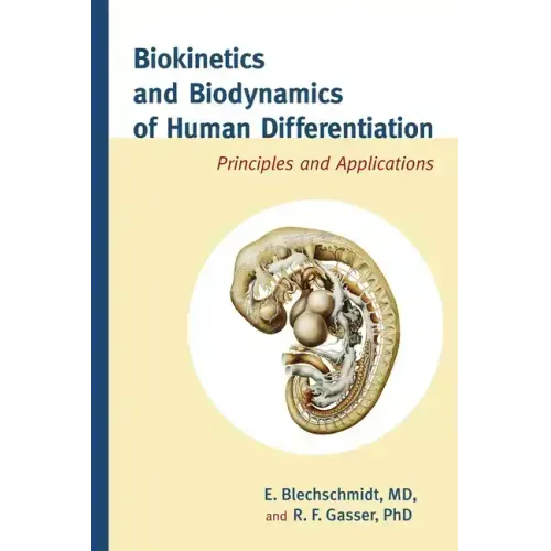 Biokinetics and Biodynamics of Human Differentiation: Principles and Applications
