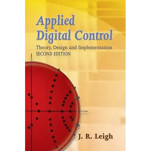 Applied Digital Control: Theory, Design and Implementation. Second Edition
