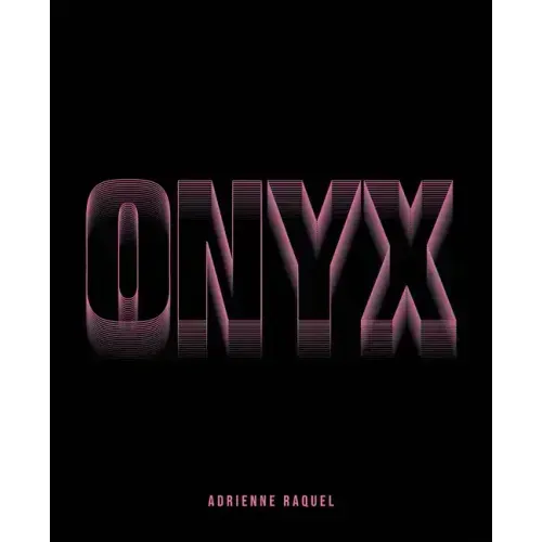 Adrienne Raquel: Onyx