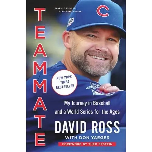 Teammate: My Journey in Baseball and a World Series for the Ages