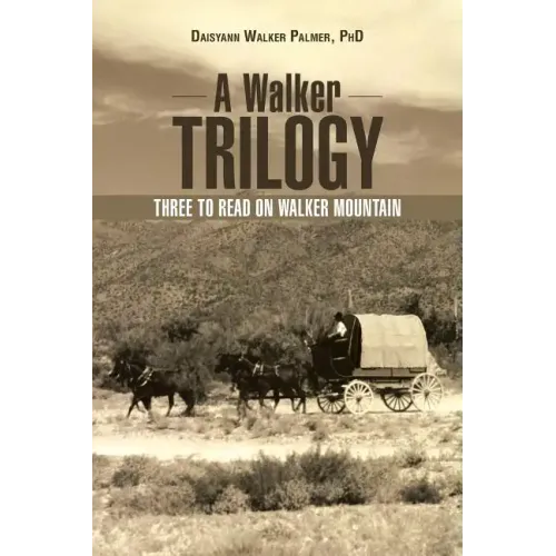 A Walker Trilogy: Three to Read on Walker Mountain