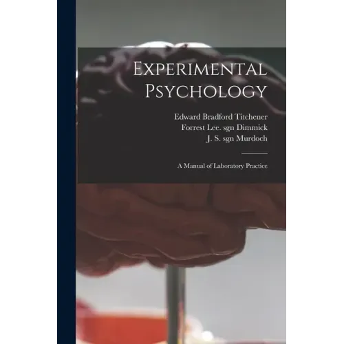 Experimental Psychology: a Manual of Laboratory Practice