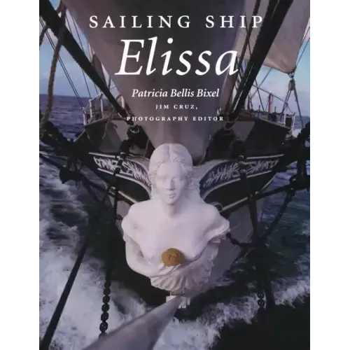 Sailing Ship Elissa: Volume 76