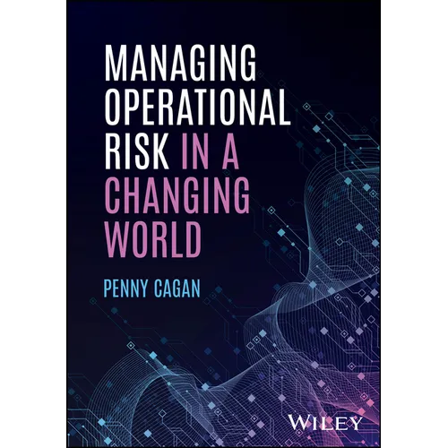 Managing Operational Risk in a Changing World