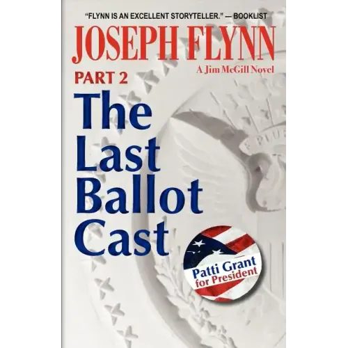 Part 2: The Last Ballot Cast