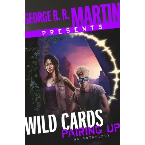 George R. R. Martin Presents Wild Cards: Pairing Up: An Anthology