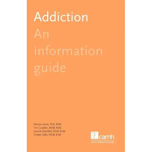 Addiction: An Information Guide