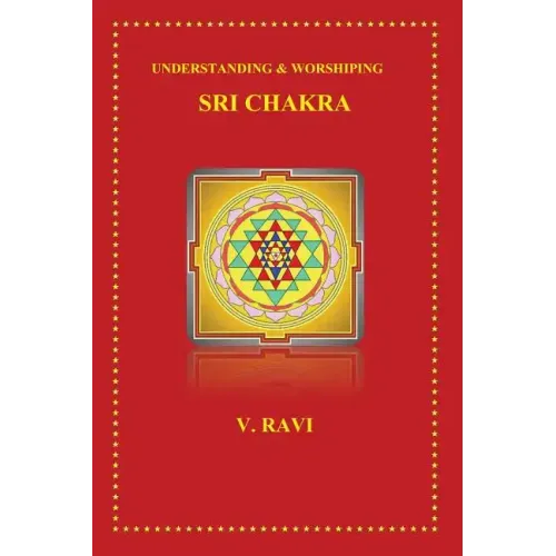 Understanding & Worshiping Sri Chakra