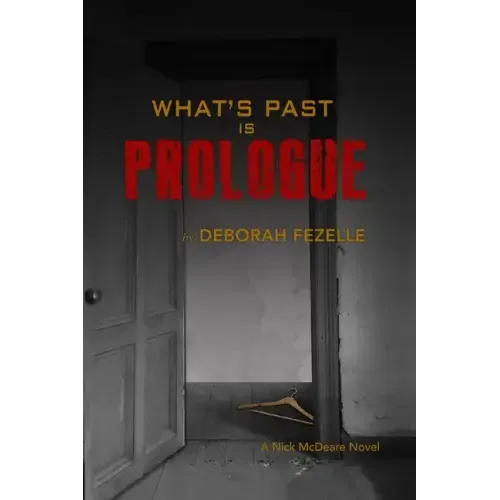 What's Past Is Prologue