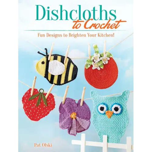 Dishcloths to Crochet: Fun Designs to Brighten Your Kitchen!