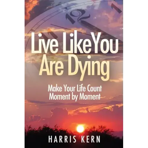 Live Like You Are Dying