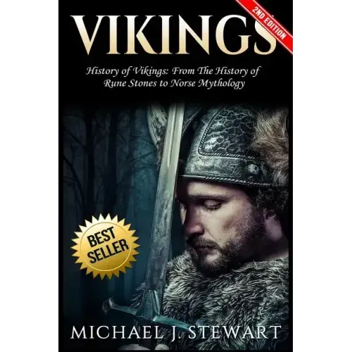 Vikings: History of Vikings: From the History of Rune Stones to Norse Mythology