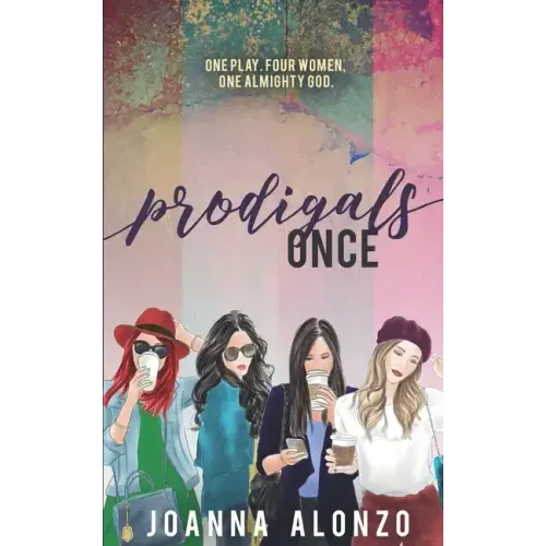 Prodigals Once: Sequel to The Prodigal Ones Collection