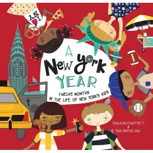 A New York Year: Twelve Months in the Life of New York's Kids
