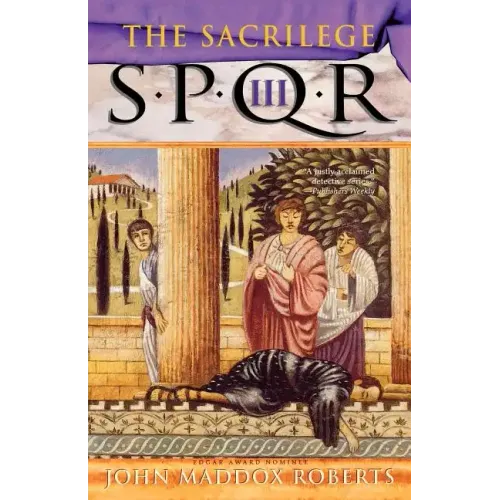 Spqr III: The Sacrilege: A Mystery