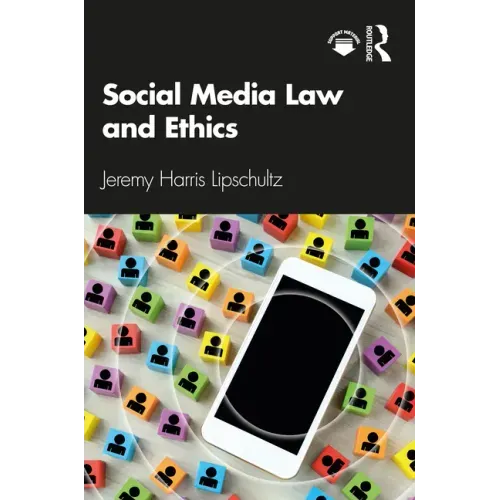 Social Media Law and Ethics