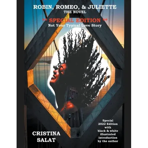 Robin, Romeo, & Juliette The Novel Special Edition