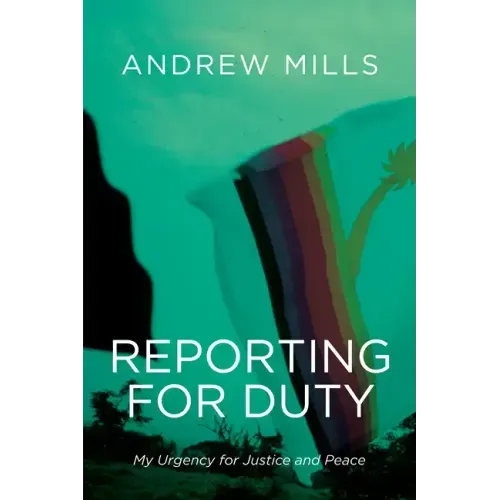 Reporting for Duty: My Urgency for Justice and Peace