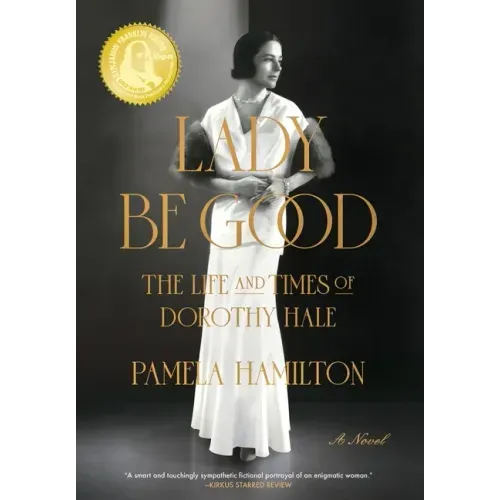 Lady Be Good: The Life and Times of Dorothy Hale