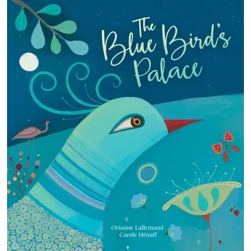 The Blue Bird's Palace