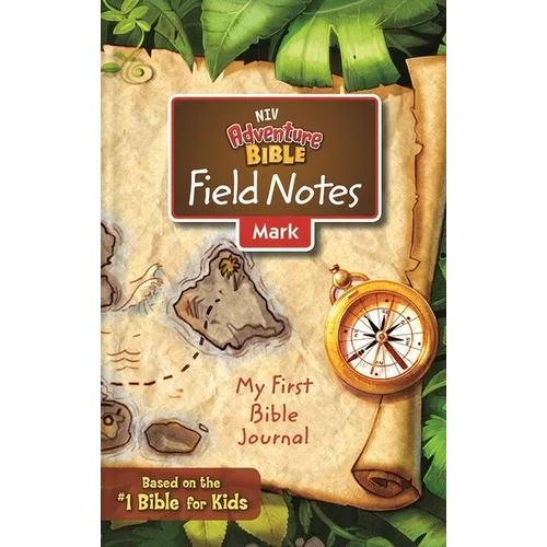 Niv, Adventure Bible Field Notes, Mark, Paperback, Comfort Print: My First Bible Journal