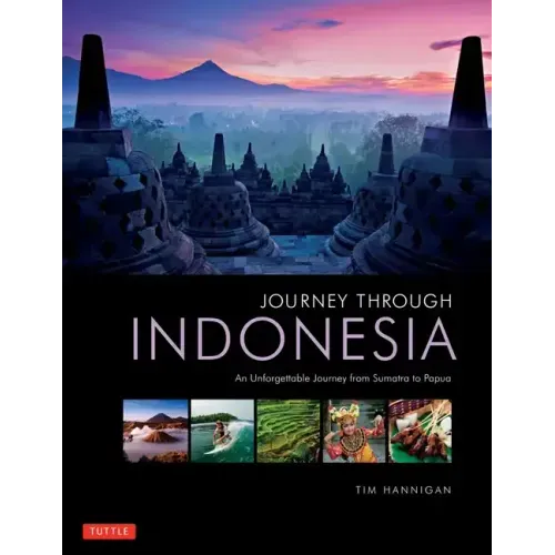 Journey Through Indonesia: An Unforgettable Journey from Sumatra to Papua