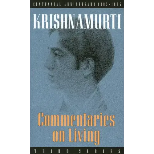 Commentaries on Living: Third Series