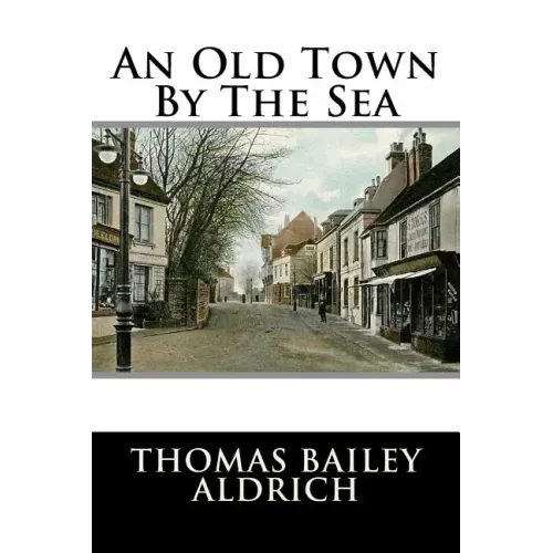 An Old Town By The Sea