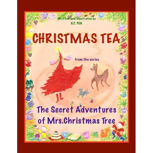 Christmas Tea from the series The Secret Adventures of Mrs. Christmas Tree