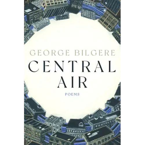 Central Air: Poems
