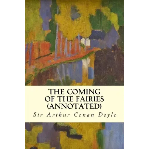 The Coming of the Fairies (annotated)