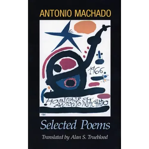 Antonio Machado: Selected Poems