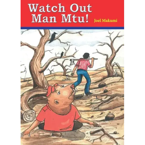 Watch Out Man Mtu!