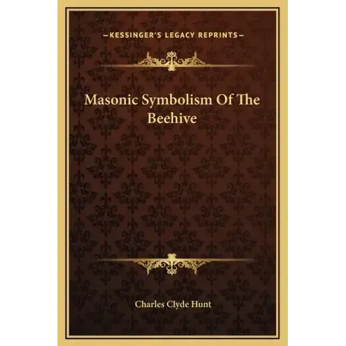 Masonic Symbolism of the Beehive