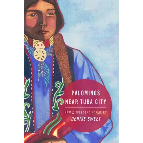 Palominos Near Tuba City: New and Selected Poems