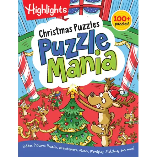 Christmas Puzzles: Christmas Puzzles (Highlights Puzzlemania Activity Books) Over 100 Christmas-Themed Puzzles Including Hidden Pictures Puzzles, Brai