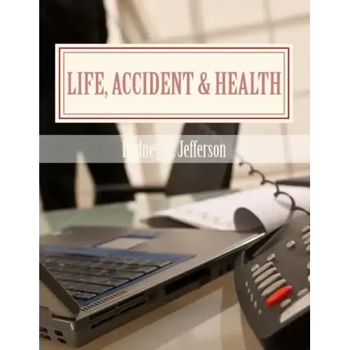 Life, Accident & Health: Insurance Pre-Licensing Course