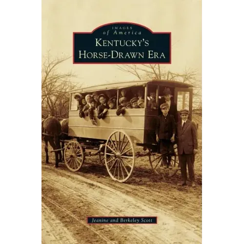 Kentucky's Horse-Drawn Era