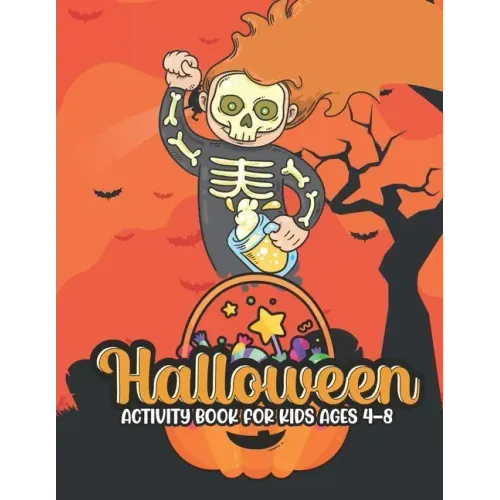Halloween activity books for kids ages 4-8: 50 Unique Designs, Jack-o-Lanterns, Witches, Haunted Houses, and More